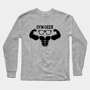 Gym geek Long Sleeve T-Shirt